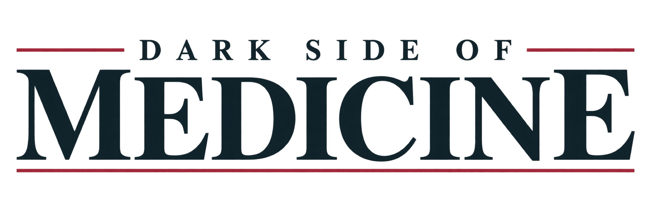 Dark Side of Medicine